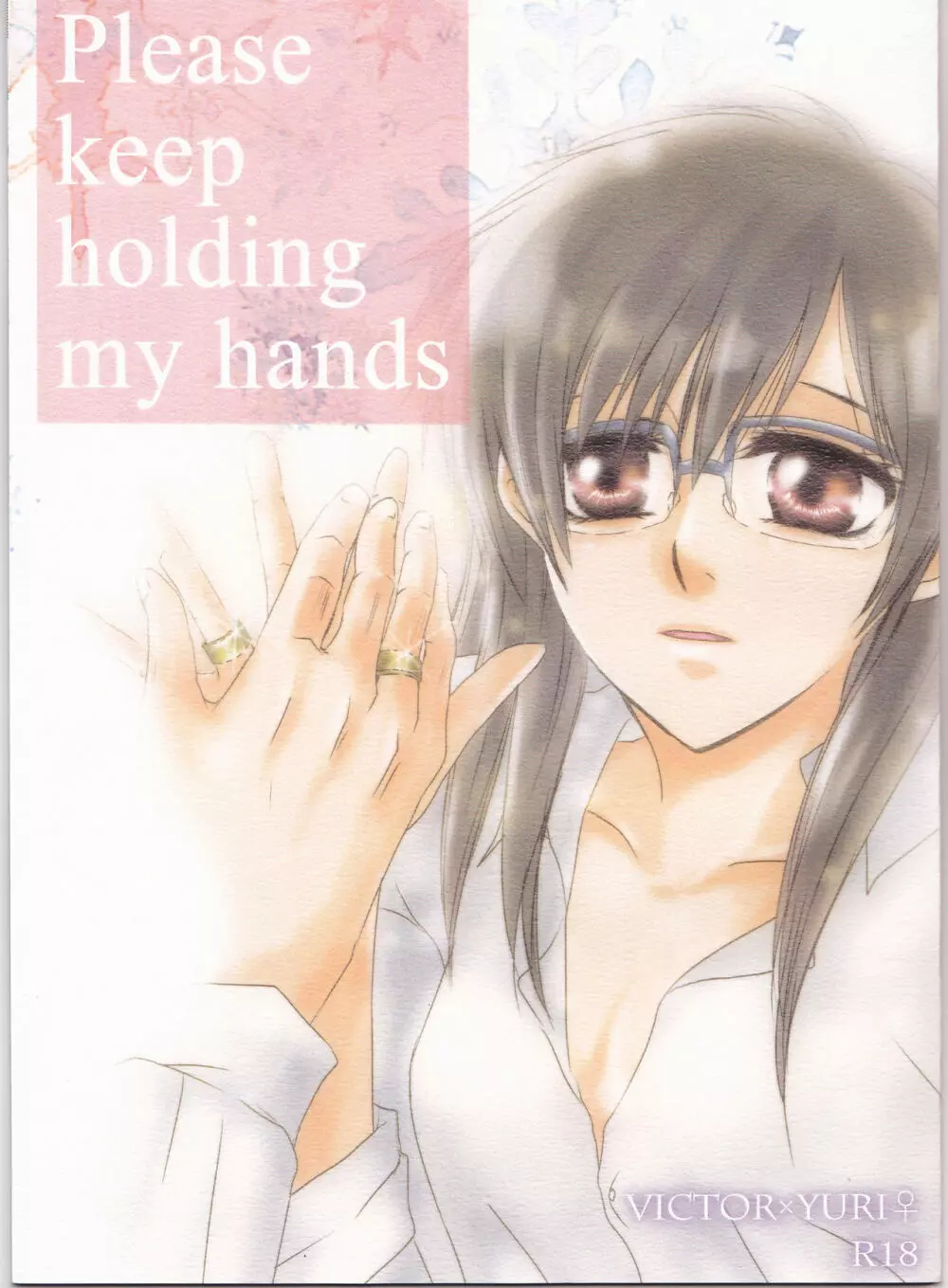 Please keep holding my hands