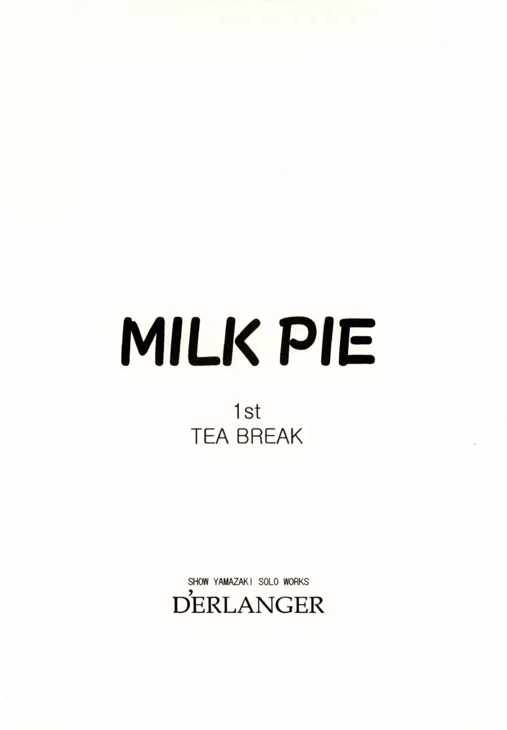 MILK PIE 1st TEA BREAK 20ページ