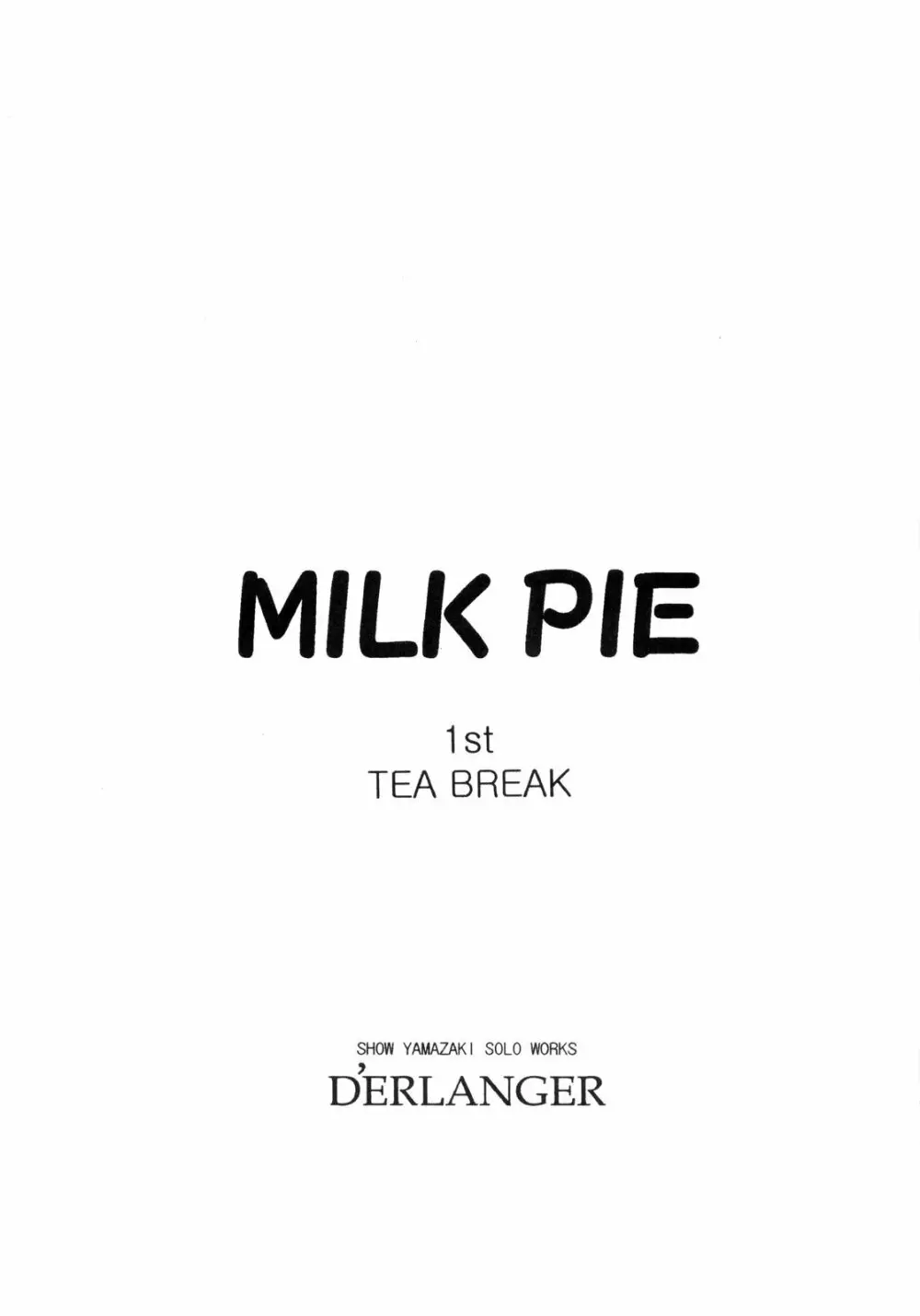MILK PIE 1st TEA BREAK 3ページ