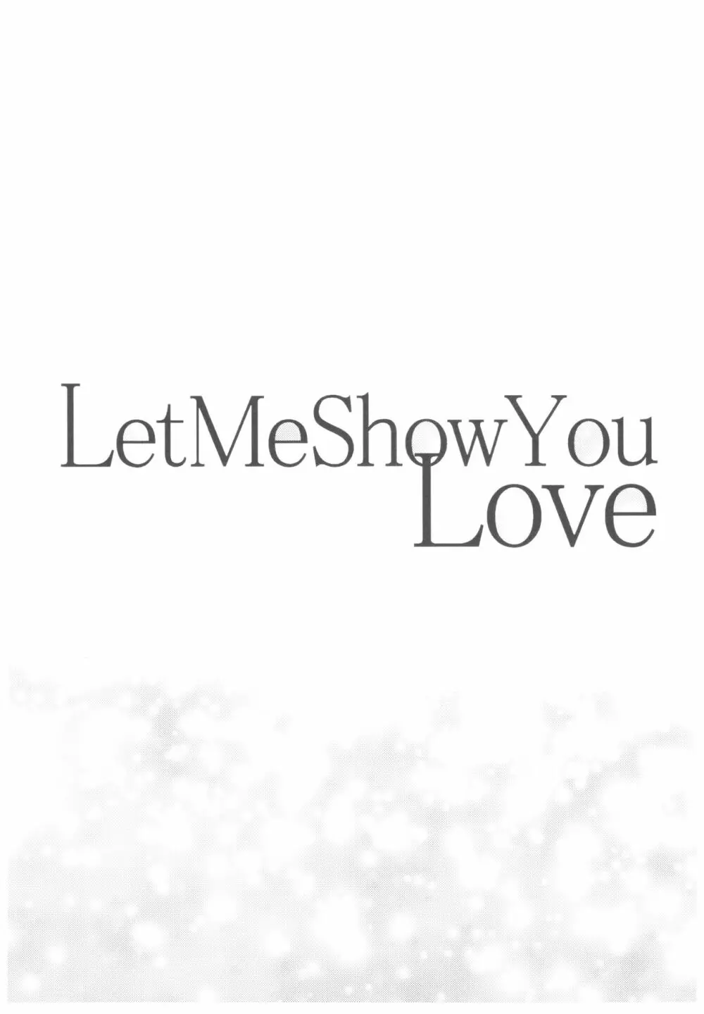 Let Me Show You Love 45ページ