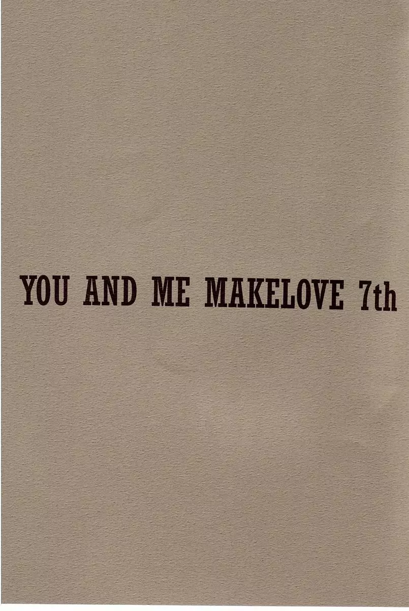 YOU AND ME MAKE LOVE 7TH 4ページ