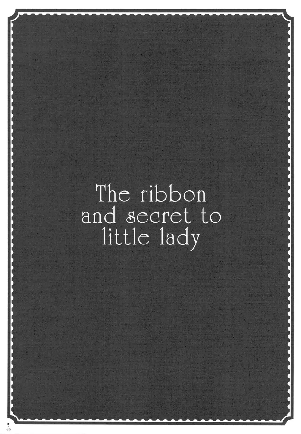 The ribbon and secret to little lady 51ページ