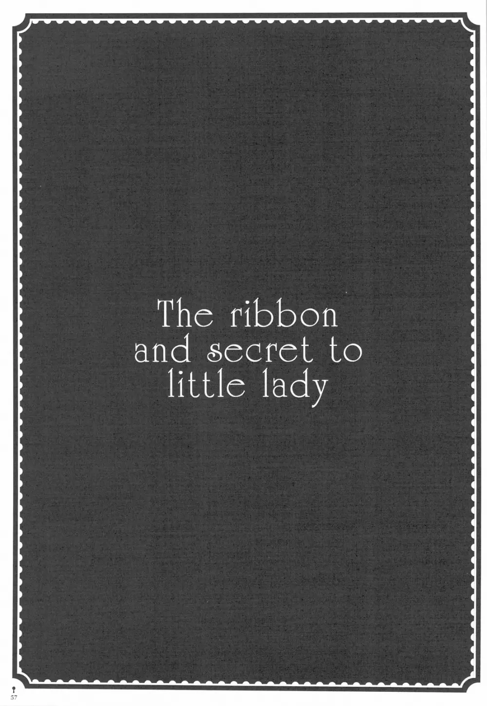 The ribbon and secret to little lady 59ページ