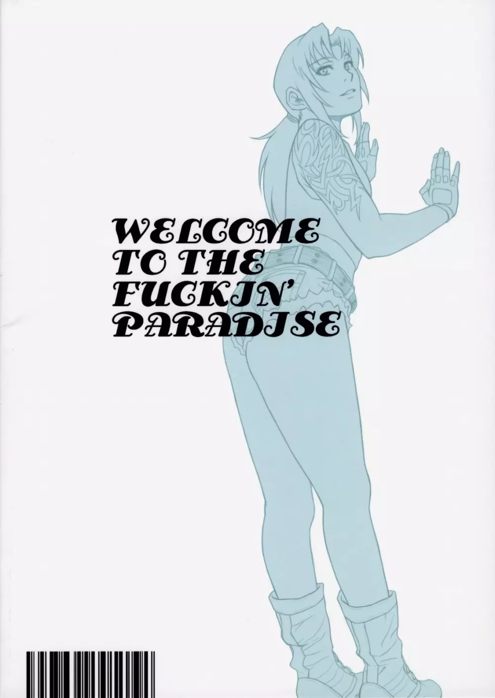 WELCOME TO THE FUCKIN’ PARADISE 58ページ