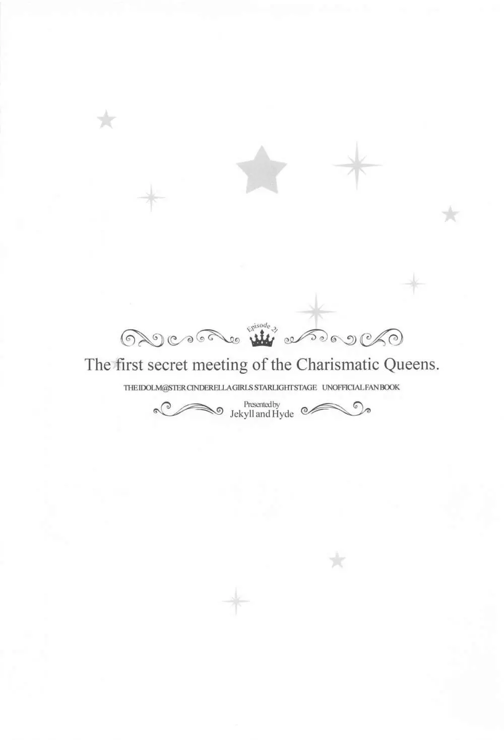 The first secret meeting of the Charismatic Queens. 28ページ