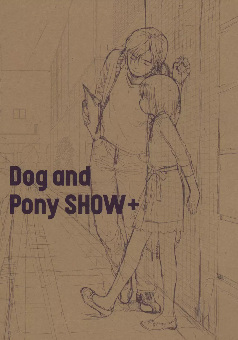 Dog and Pony SHOW + 2ページ
