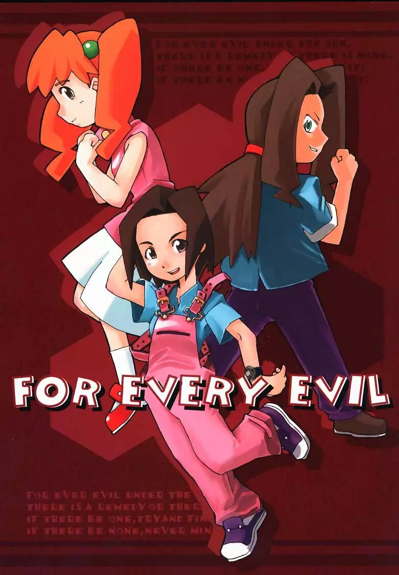 FOR EVERY EVIL