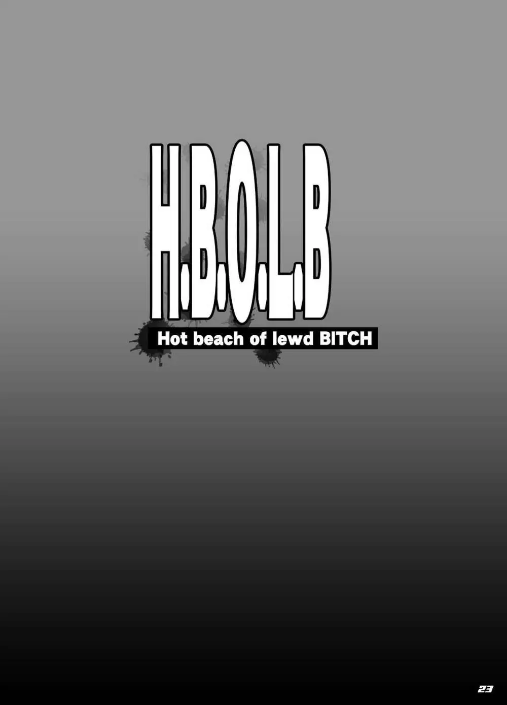 H.B.O.L.B Hot beach of lewd BITCH 22ページ