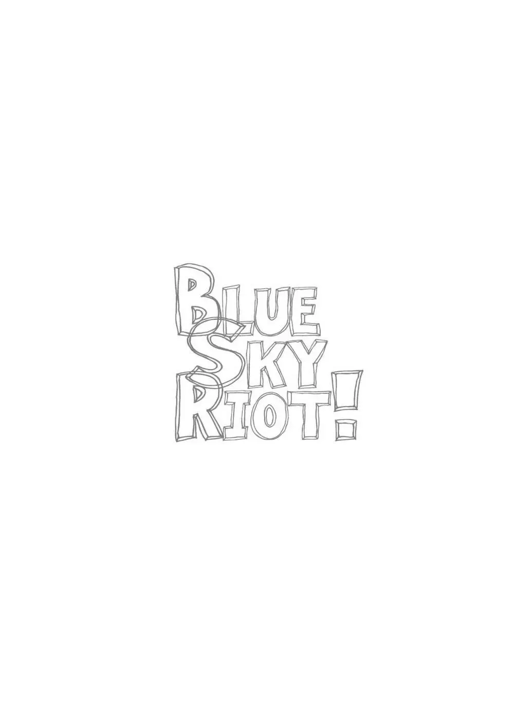 BLUE SKY RIOT! 3ページ
