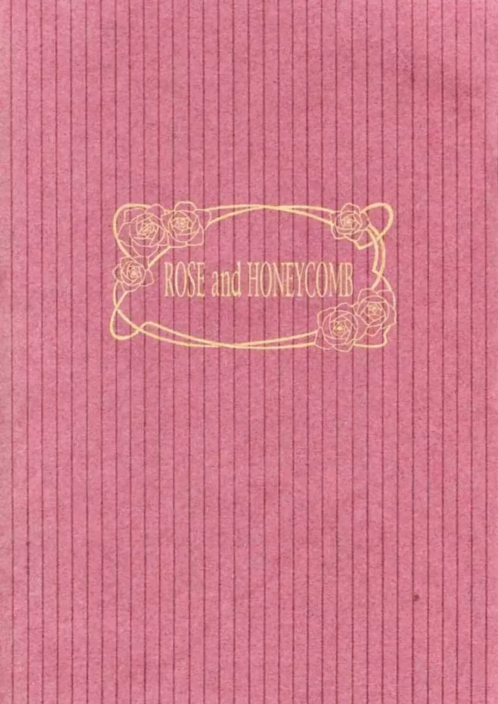 ROSE and HONEYCOMB 38ページ