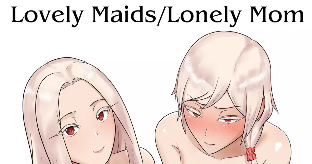 Lovely Maids/Lonely Mom 1ページ