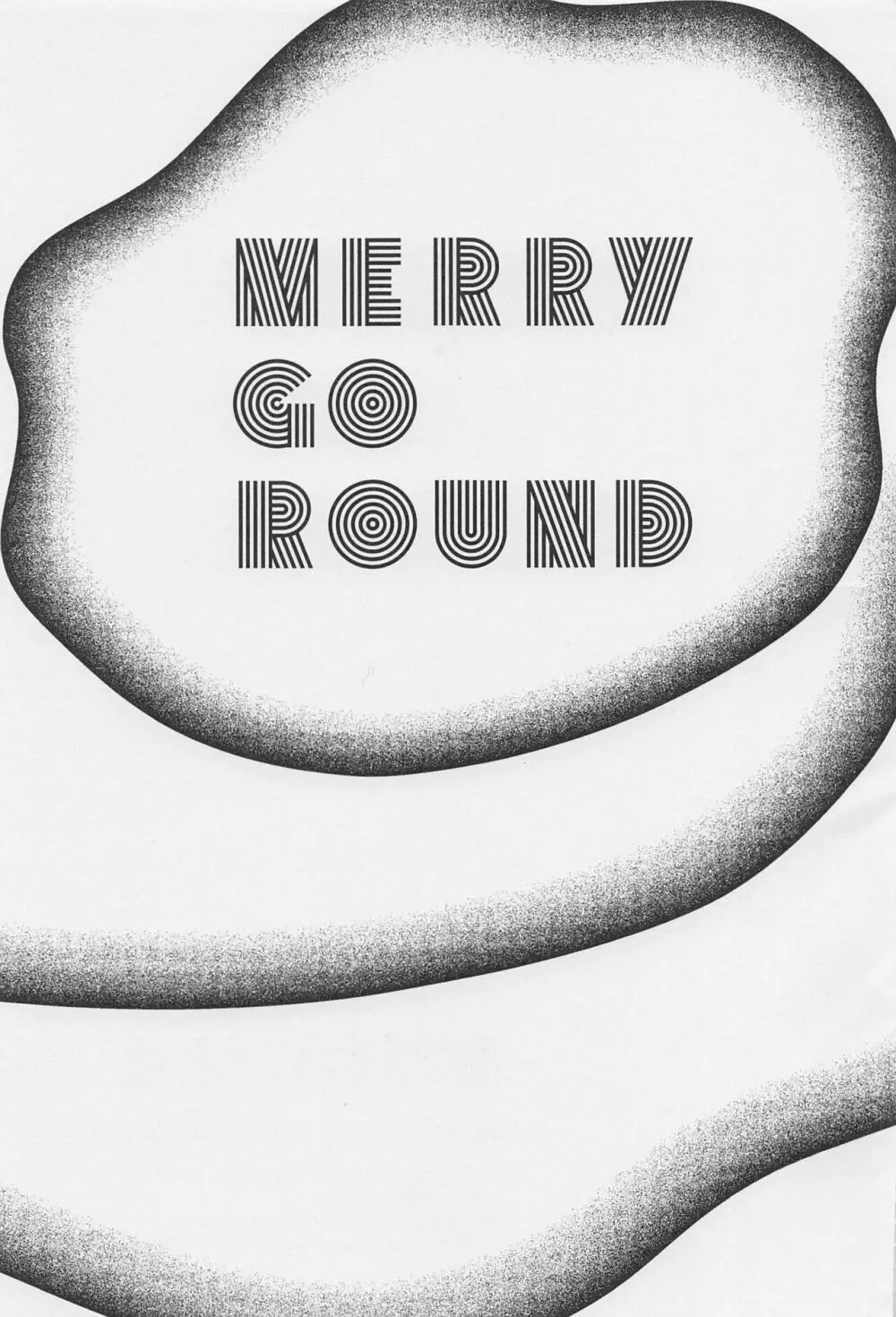 MERRY GO ROUND 3ページ
