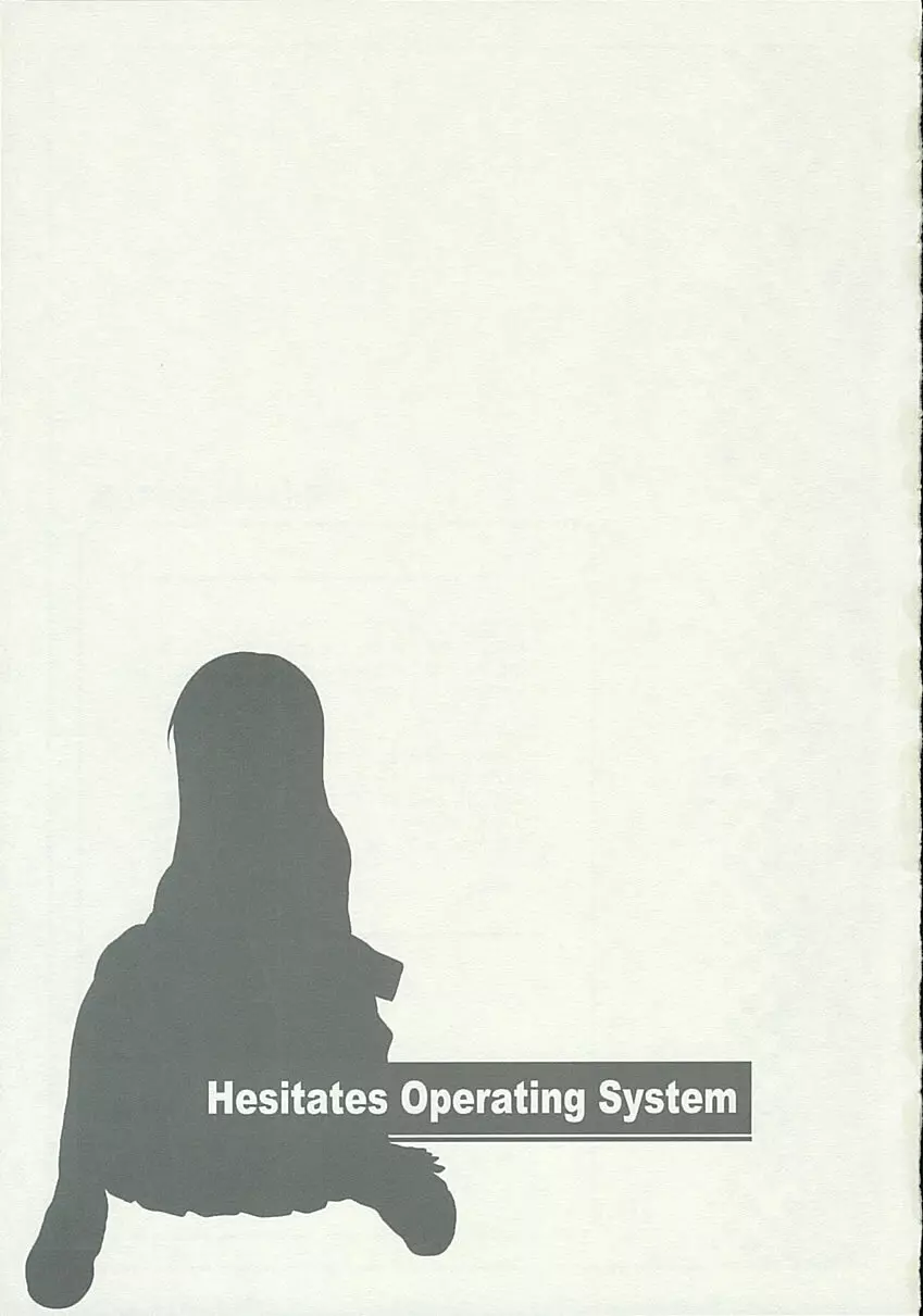 Hesitates Operating System 2ページ