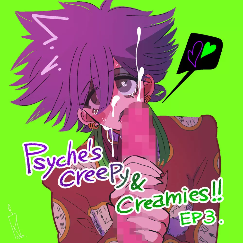 Psyche’s Creepy ＆ Creamies!! #3