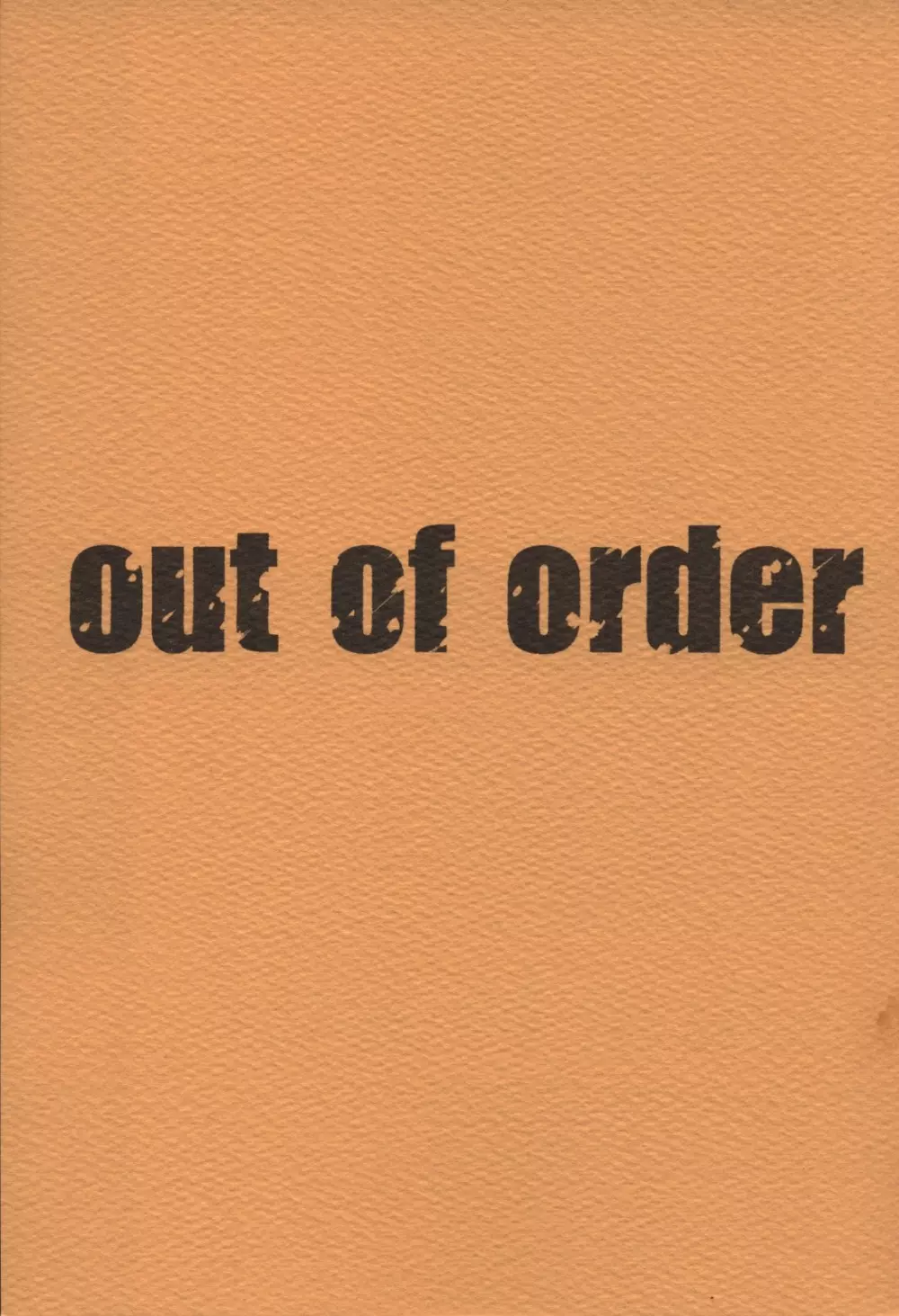 out of order 1ページ