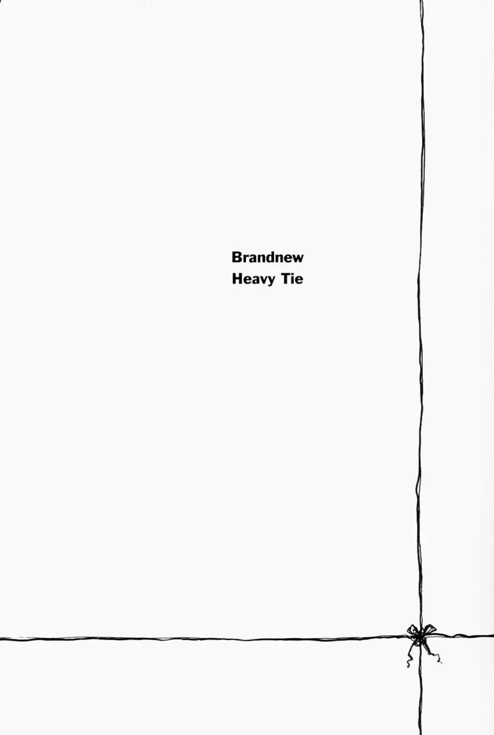 Brandnew Heavy Tie 3ページ