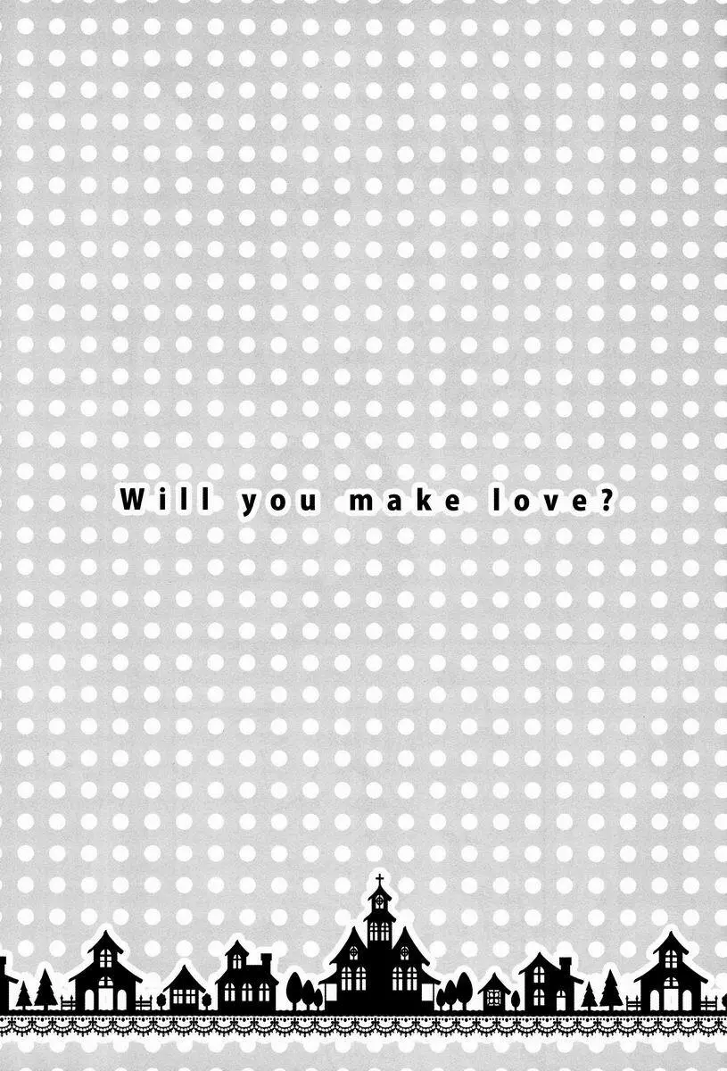 Will you make love? 2ページ