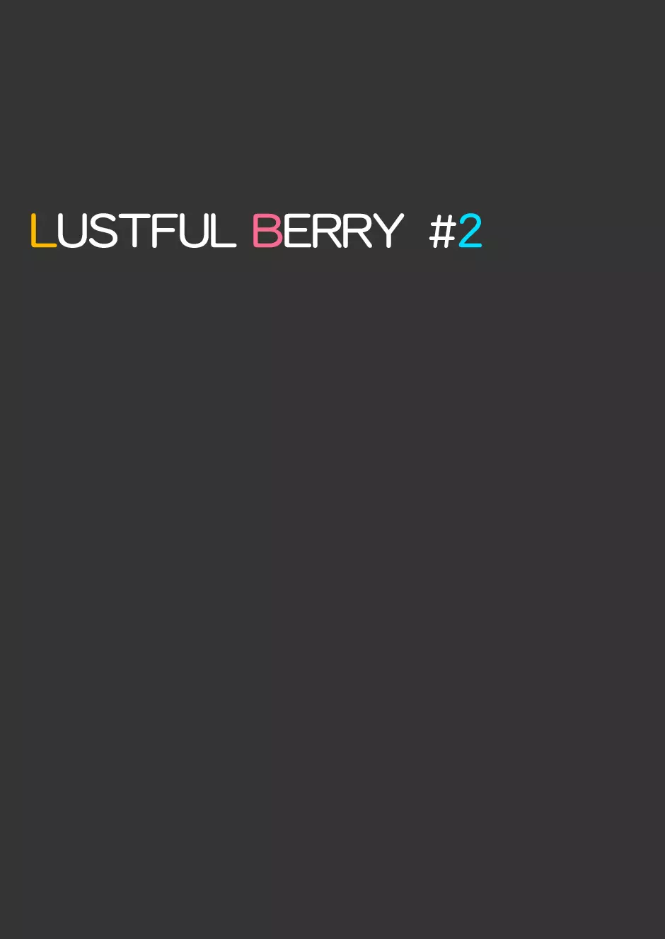 LUSTFUL BERRY #2 終わりと始まりの雨 21ページ