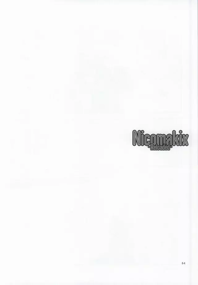 Nicomakix -Reloaded- 50ページ