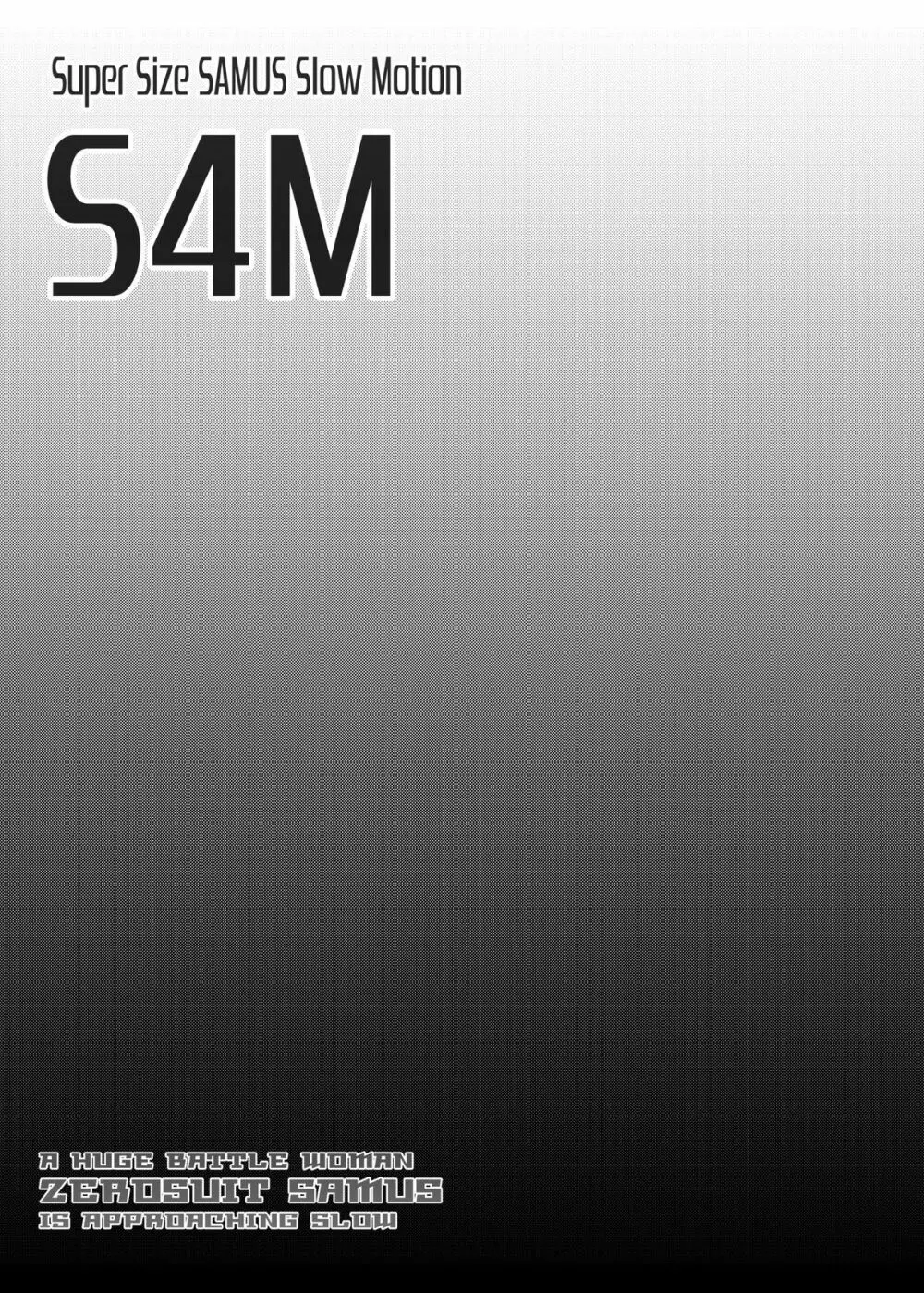S4M -Super Size SAMUS Slow Motion- 4ページ