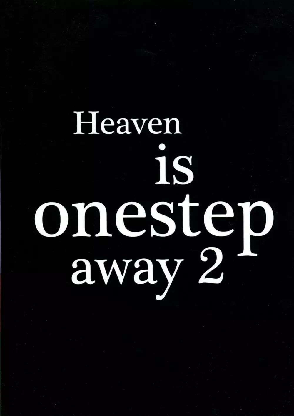 Heaven is one step away 2 2ページ